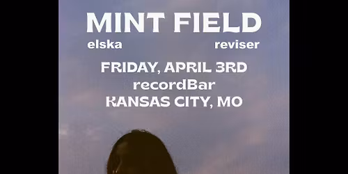 Mint Field, elska, ReviseR