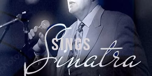 LIVE MUSIC: Bill 'Sinatra' Serritella!