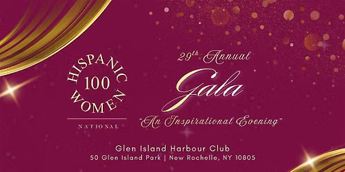 100 Hispanic Women 29th Annual Awards Gala \u201cAn Inspirational Evening\u201d