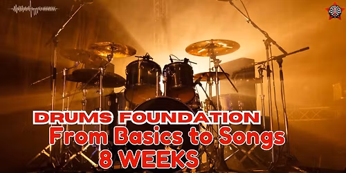 Drums: From basics to songs in 8 weeks