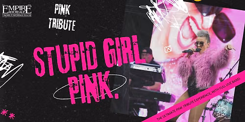 Stupid Girl brings the music of P!nk to Empire Rochdale