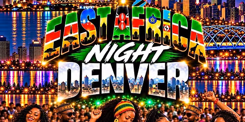 EAST AFRICA NIGHT DENVER