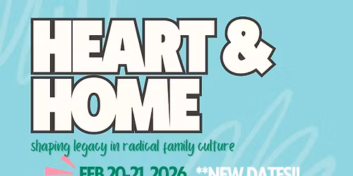 Heart & Home Conference