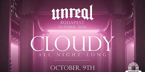 UNREAL x ARZEN\u00c1L: CLOUDY ALL NIGHT LONG 