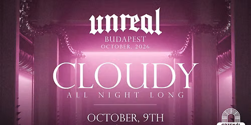 UNREAL x ARZEN\u00c1L: CLOUDY ALL NIGHT LONG