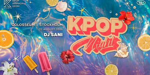 OfficialKEvents | STOCKHOLM: KPOP & KHIPHOP Night in August