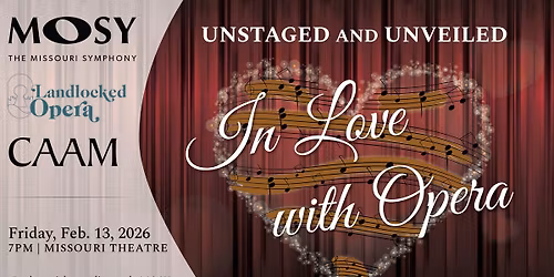 UNSTAGED & UNVEILED: In Love with Opera