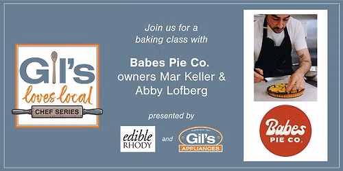 Gil's Loves Local Cooking Class: Babes Pie Co.