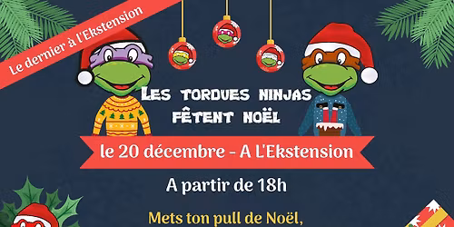 \ud83c\udf84 AP\u00c9RO CONFR\u00c9RIE DES TORDUES NINJA 2025 \ud83d\udc22\n\u26c4 Les Tordues Ninja f\u00eatent No\u00ebl ! \ud83c\udf85\u2728