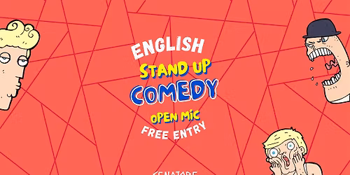 ENGLISH STAND-UP COMEDY - OPEN MIC