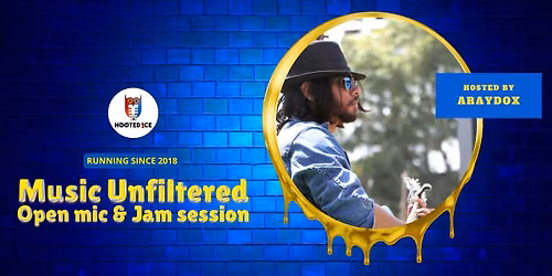 Music Unfiltered Open Mic & Jam ft Araydox