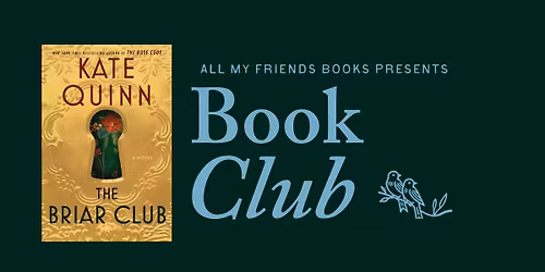 All My Friends Book Club: The Briar Club