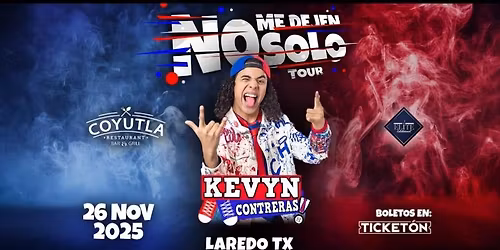 NO ME DEJEN SOLO TOUR - KEVYN CONTRERAS