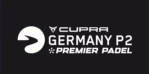 CUPRA Germany Premier Padel P2 - Achtelfinale