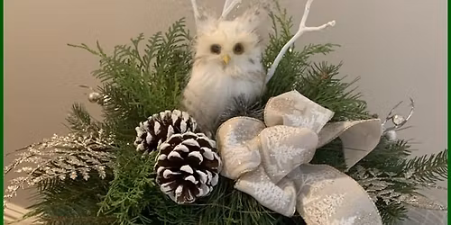 Holiday Centerpiece Workshop