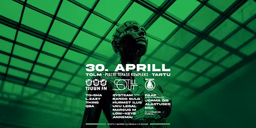 Still Out \/\/ Tjuun In \/\/ Piidivabrik