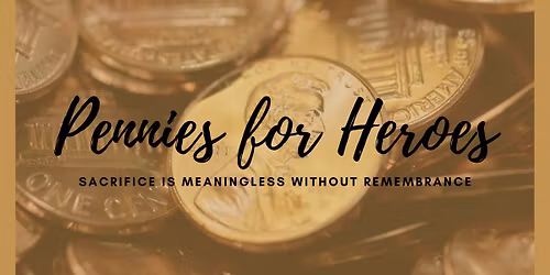 Pennies\/Flags for Heroes