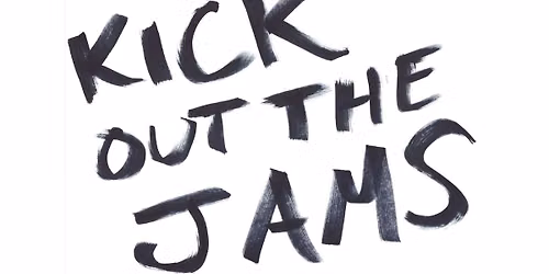"Kick Out The Jams": Open stage, sit in with house band