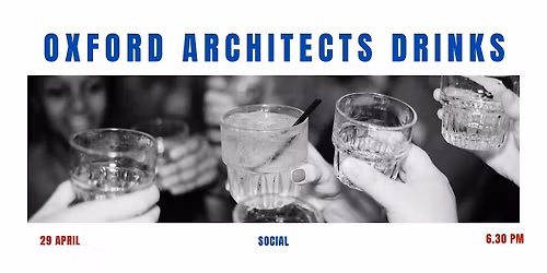 Oxford Architects' Spring drinks