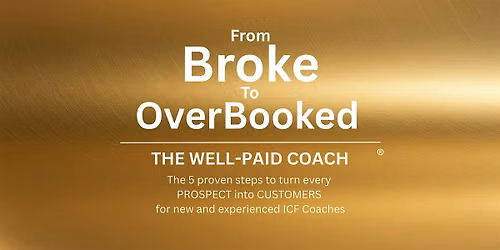 From Broke to Overbooked - The Well-Paid Coach