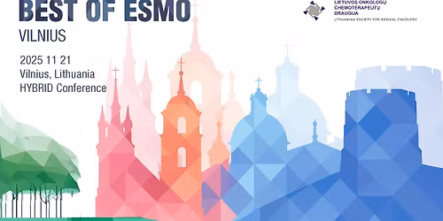 BEST of ESMO 2025 VILNIUS