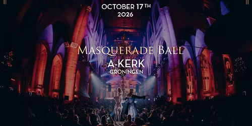 Masquerade Ball 2026| A-Kerk Groningen