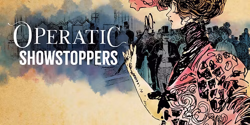 Hull Philharmonic Orchestra - Operatic Showstoppers