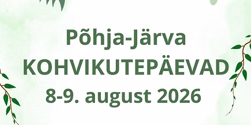 P\u00f5hja-J\u00e4rva kohvikutep\u00e4evad 08-09.08.2026