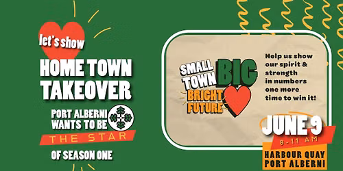 Show Home Town Takeover Port Alberni Wants to be the Star!