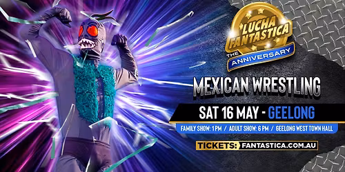 Geelong: Lucha Fantastica Anniversary Show 26