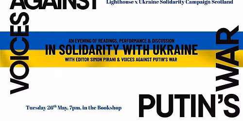 Voices Against Putin's War: An Evening in Solidarity with Ukraine.