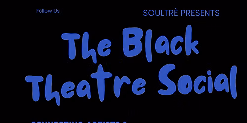 The Theatre Black Social: Where Tech Meets Theatre