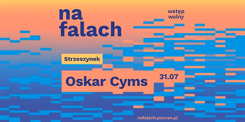 Oskar Cyms | #NaFalach | Pozna\u0144