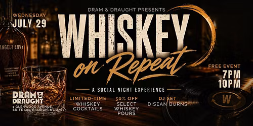 Whiskey on Repeat Dram & Draught Raleigh