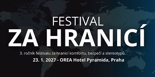 3. ro\u010dn\u00edk festivalu Za hranic\u00ed