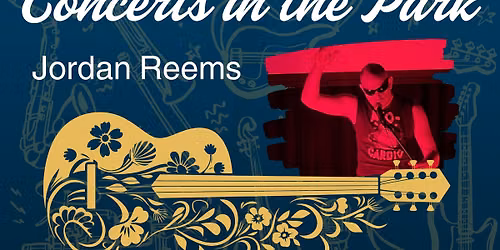 Concerts in the Park - Jordan Reems (Pop)
