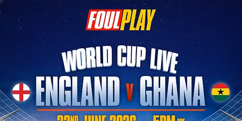 England Vs Ghana World Cup 22nd June London