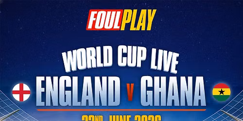 England Vs Ghana World Cup 22nd June London