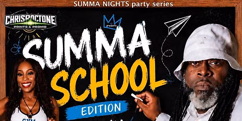"Summa School"  party edition (kissimmee)