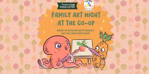 \ud83c\udfa8 Gabriel\u2019s Art Kids x Community Food Co-Op \u2013 First Friday Art Walk