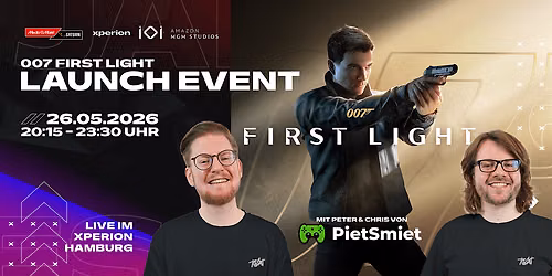 007 First Light Launch Event mit PietSmiet