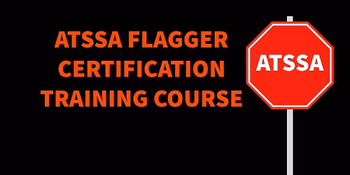 Construction Flagger ATSSA Certification