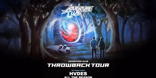 Adventure Club: Throwback Tour (Thursday) at 45 East
