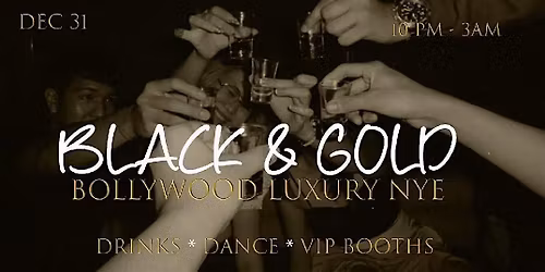 Bollywood Luxury NYE : Black and Gold