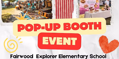 Fairwood Explorer Elementary School POP-UP Booth Event