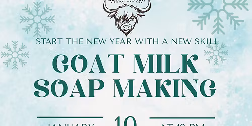 01\/10\/26 - Goat Milk Soap Making Class - Dallas, Ga