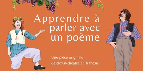 Apprendre \u00e0 parler avec un po\u00e8me - Spectacle comique \u00e0 Val-David