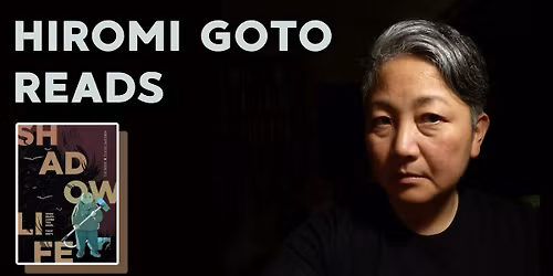 Hiromi Goto Reads