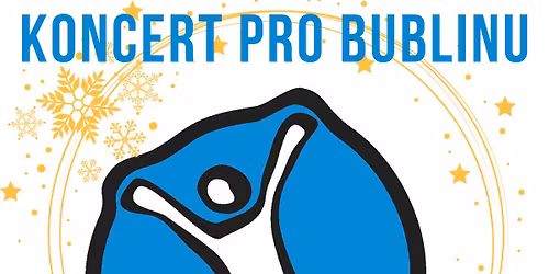 Koncert pro Bublinu 2025