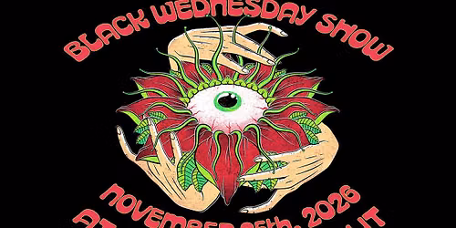 4th Annual Mackey's Black Wednesday Show